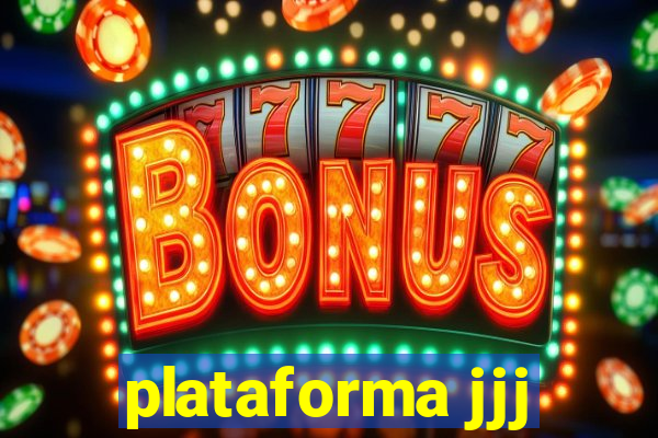 plataforma jjj
